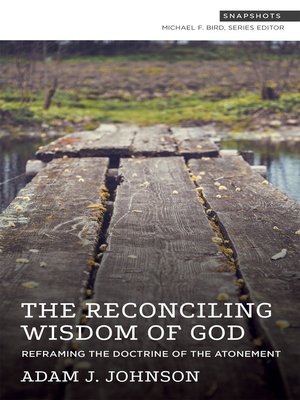 cover image of The Reconciling Wisdom of God